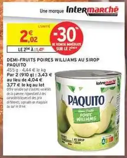 Intermarché DEMI-FRUITS POIRES WILLIAMS AU SIROP PAQUITO offre