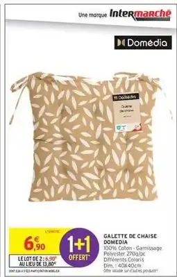 Intermarché Galette de Chaise Domédia offre