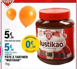 E.Leclerc PÂTE À TARTINER “NUSTIKAO” offre