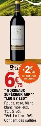 E.Leclerc Bordeaux Supérieur AOP 'Leo by Leo' offre