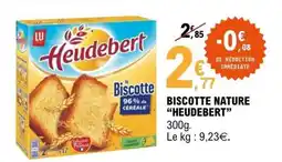 E.Leclerc BISCOTTE NATURE “HEUDEBERT” offre