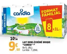 E.Leclerc LAIT DEMI-ÉCRÉMÉ BRIQUE “CANDIA” offre