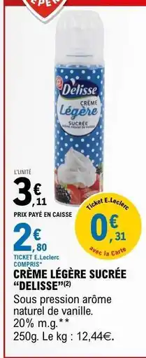 E.Leclerc CRÈME LÉGÈRE SUCRÉE “DÉLISSE” offre