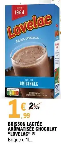 E.Leclerc BOISSON LACTÉE AROMATISÉE CHOCOLAT “LOVELAC” offre
