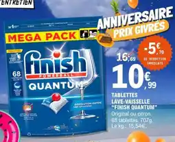 E.Leclerc TABLETTES LAVE VAISSELLE “FINISH QUANTUM” offre