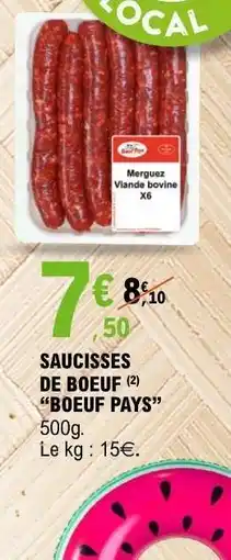 E.Leclerc SAUCISSES DE BOEUF BOEUF PAYS offre