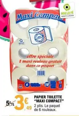 E.Leclerc PAPIER TOILETTE MAXI COMPACT offre