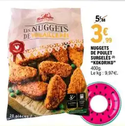 E.Leclerc NUGGETS DE POULET SURGELÉS “KOKORIKO” offre