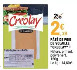 E.Leclerc PÂTÉ DE FOIE DE VOLAILLE “CRÉOLAY” offre