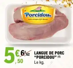 E.Leclerc LANGUE DE PORC “PORCIDOU” offre