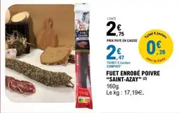 E.Leclerc FUET ENROBÉ POIVRE “SAINT-AZAY” offre