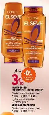 E.Leclerc Shampooing ELSEVE DE L'ORÉAL PARIS offre