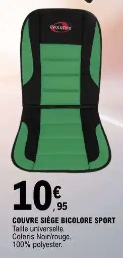 E.Leclerc COUVRE SIÈGE BICOLORE SPORT offre
