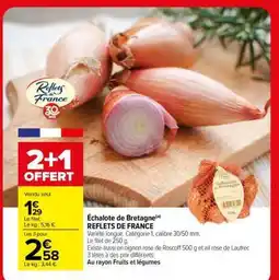 Carrefour Échalote de Bretagne offre