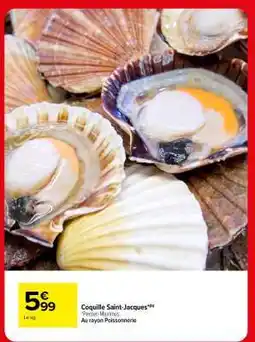 Carrefour COQUILLE SAINT JACQUES offre