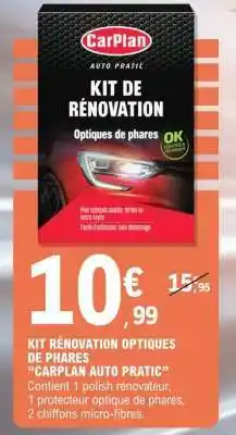 E.Leclerc KIT RÉNOVATION OPTIQUES DE PHARES “CARPLAN AUTO PRATIC” offre