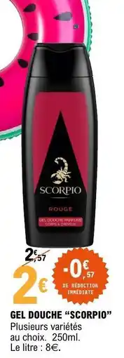 E.Leclerc GEL DOUCHE SCORPIO offre