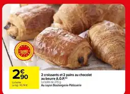 Carrefour 2 croissants et 2 pains au chocolat au beurre A.O.P offre