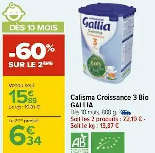 Carrefour Gallia calisma croissance 3 bio offre