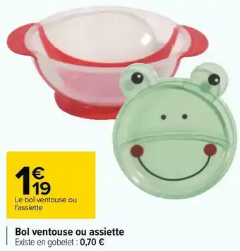 Carrefour Bol ventouse ou assiette offre