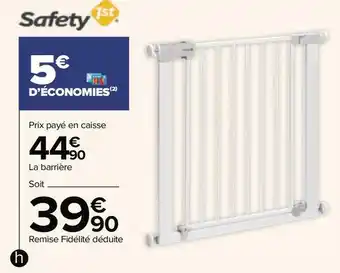 Carrefour Safety 1st barrière de sécurité "auto-close" offre