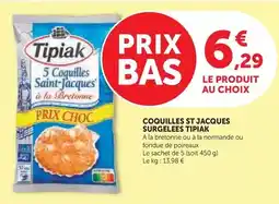 Hyper U Tipiak - coquilles st jacques surgelees offre