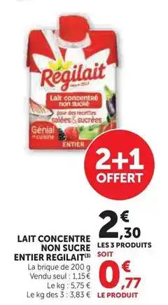 Hyper U Régilait - lait concentre non sucre entier offre