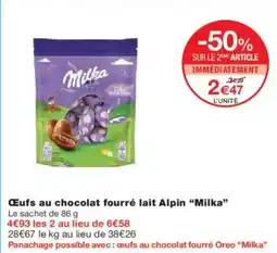 Monoprix Œufs au chocolat fourré lait alpin milka offre