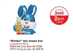 Monoprix Kinder mix shape box offre