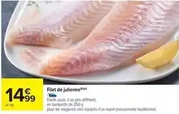 Carrefour Drive Filet de julienne offre