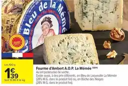 Carrefour Drive Fini - fourme d'ambert a.o.p. la ménée offre