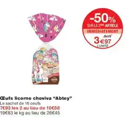 Monoprix Œufs licorne choviva abtey offre