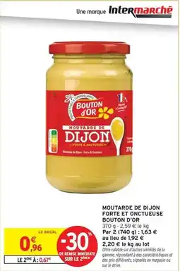 Intermarché Signal - moutarde de dijon forte et onctueuse offre