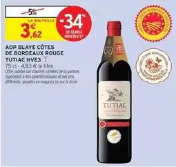 Intermarché Tutiac - aop blaye côtes de bordeaux rouge offre