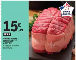E.Leclerc Viande bovine française rumsteck à rôtir offre