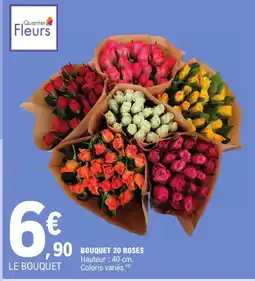 E.Leclerc Quartier fleurs bouquet 20 roses offre