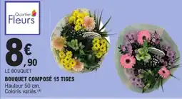 E.Leclerc Quartier fleurs bouquet composé 15 tiges offre