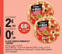 E.Leclerc Sodebo la pizz chorizo emmental offre