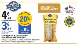 E.Leclerc Nos régions ont du talent saucisson sec d'ardèche igp offre
