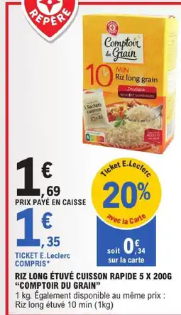 E.Leclerc Comptoir du grain riz long étuvé cuisson rapide 5 x 200g offre