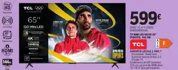 E.Leclerc Tcl tv mini led 65c6k 65 (165 cm) offre