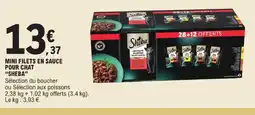 E.Leclerc Sheba mini filets en sauce pour chat offre