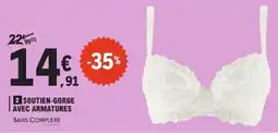 E.Leclerc Sans complexe soutien-gorge avec armatures offre
