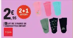 E.Leclerc Tissaia lot de 3 paires de chaussettes enfant offre
