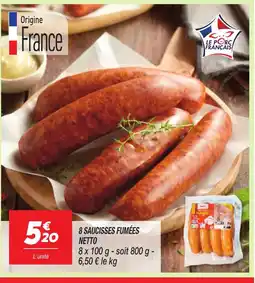 Netto NETTO 8 saucisses fumées offre