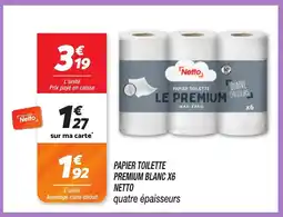 Netto NETTO Papier toilette premium blanc x6 offre