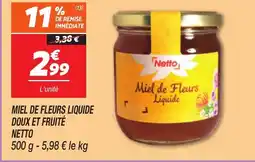 Netto NETTO Miel de fleurs liquide doux et fruité offre