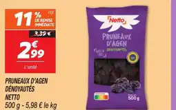 Netto NETTO Pruneaux d'agen dénoyautés offre