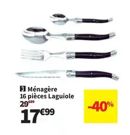 Conforama Ménagère 16 pièces Laguiole offre