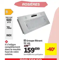 Conforama ROSIERES Groupe filtrant offre